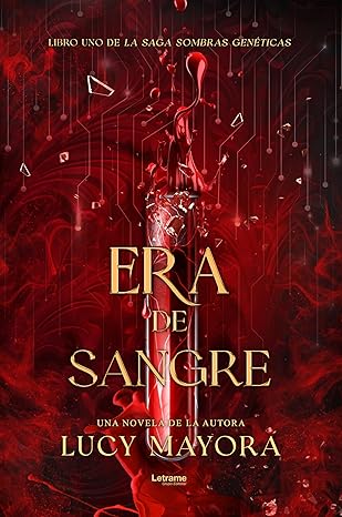 Era de Sangre (Sombras Genéticas Libro 1) (Spanish Edition)